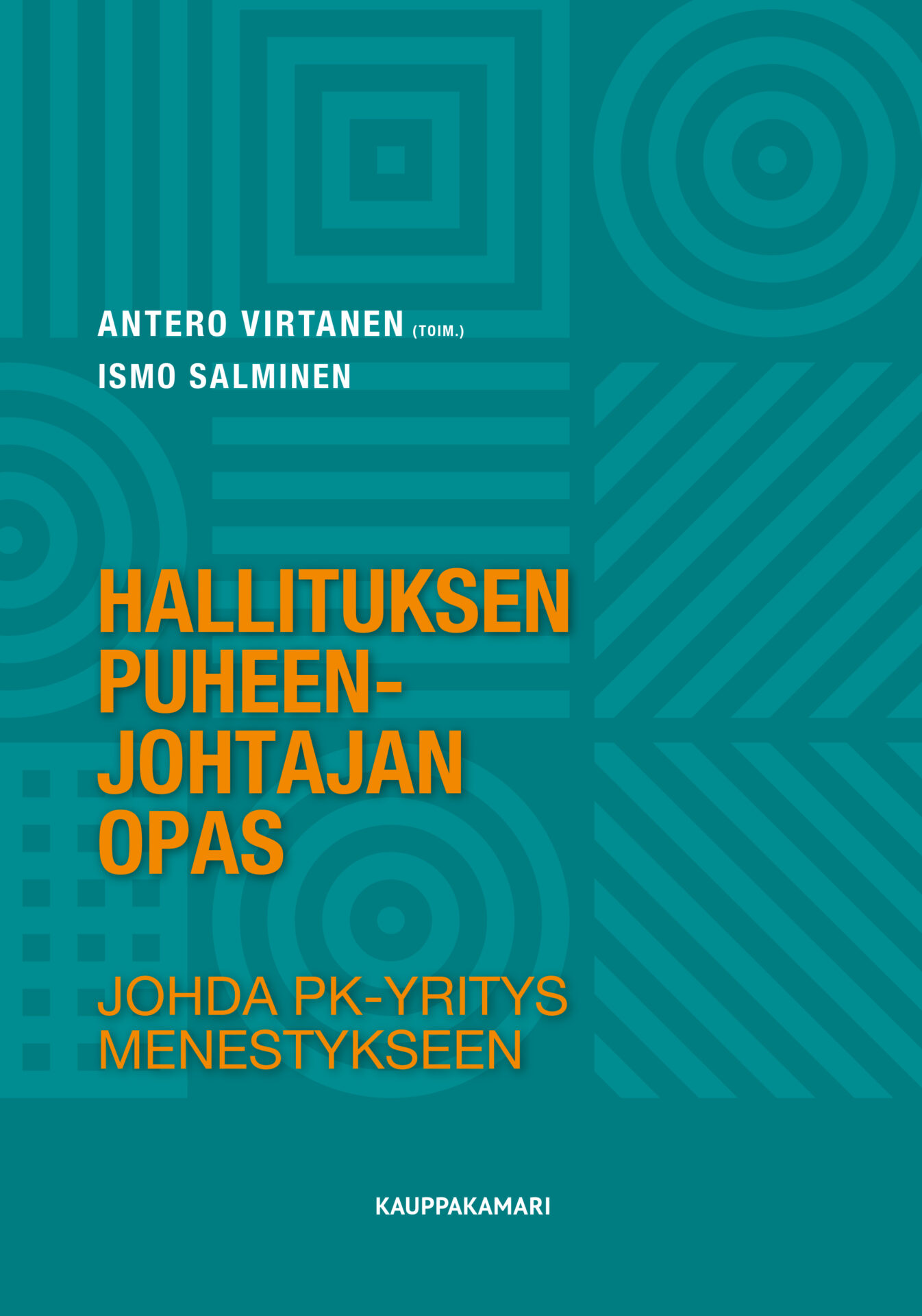 Hallituksen puheenjohtajan opas — Johda pk-yritys menestykseen