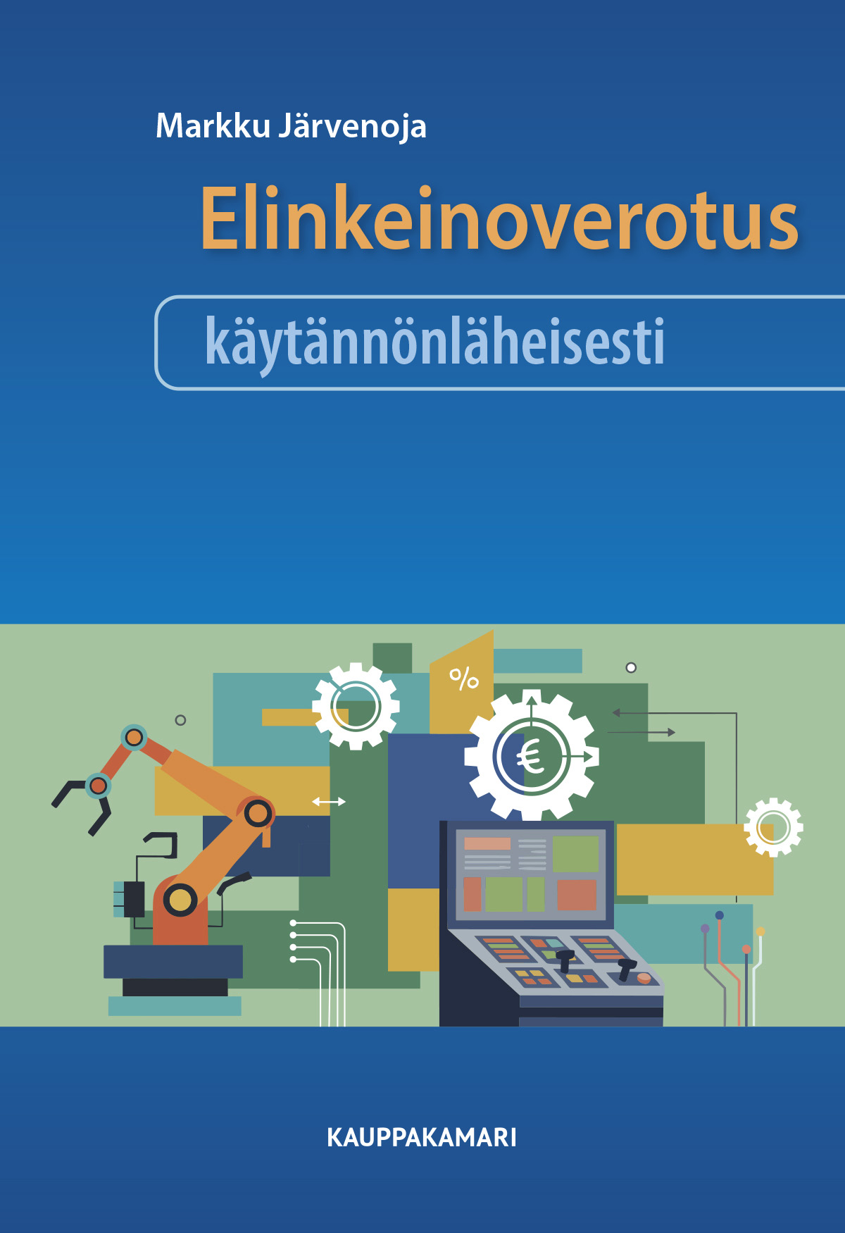 Elinkeinoverotus käytännönläheisesti